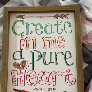 “Create in me a pure heart” Home Decor